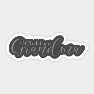 Clubfoot Grandma Sticker